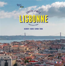 Lisbonne - alcochete, sagres, almada, evora