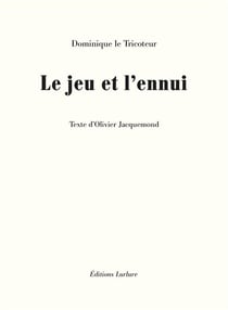 Le jeu et l'ennui