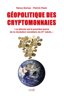 Géopolitique des cryptomonnaies : Le bitcoin est la première pierre de la révolution monétaire du 21e siècle.
