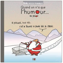 Quand on n'a que l'humour...