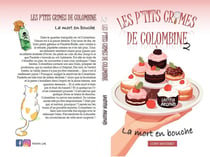 LES P'TITS CRIMES DE COLOMBINE : LA MORT EN BOUCHE
