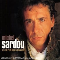 Les 100 plus belles chansons de michel sardou