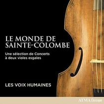 Le monde de Sainte-Colombe / Les Voix Humaines