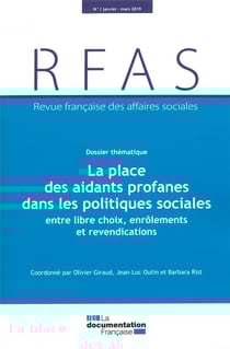 Revue française des affaires sociales n.1 : la place des profanes dans les politiques sociales, entre enrôlements et revendications (édition 2019)