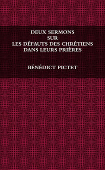 DEUX SERMONS SUR LES DÉFAUTS DES CHRÉTIENS DANS LEURS PRIÈRES