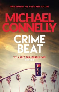CRIME BEAT - STORIES OF COPS AND KILLERS