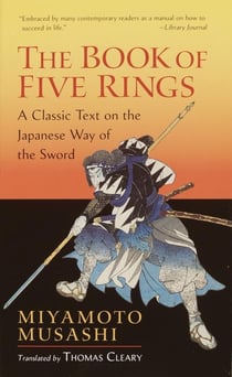 The Book of Five Rings : Including The Book of Family Traditions on the Art of War by Yagyu Munenori