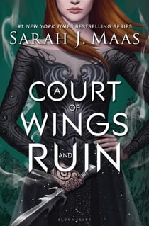 A COURT OF WINGS AND RUIN - COURT OF THORNS AND ROSES 3