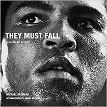 They must fall muhammad ali and the men he fought