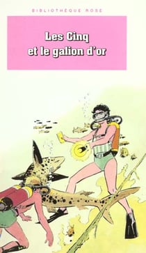Le Club des Cinq Tome 28 : les Cinq et le galion d'or