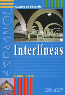 Interlineas 2de - espagnol - livre de l'eleve - edition 2001