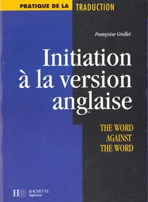 Initiation a la version anglaise - the word against the word
