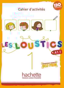 Les Loustics 1 - Cahier d'activités (A1.1)