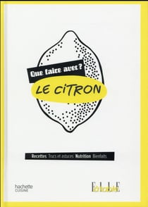 Que faire avec le citron ?