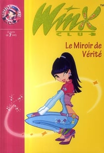 Winx Club 18 - Le Miroir de Vérité
