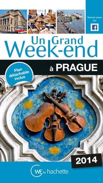 Un grand week-end - à prague (édition 2014)