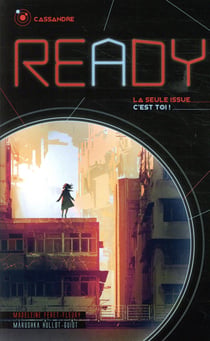 Ready - cassandre - la seule issue, c'est toi