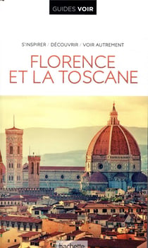 Guides voir : Florence et la Toscane