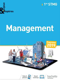 Enjeux et repères : management - 1re STMG - livre de l'élève (édition 2019)