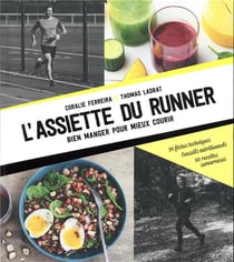 L'assiette du runner - bien manger pour mieux courir