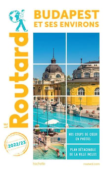 Guide du Routard : Budapest et ses environs (édition 2022/2023)