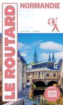 Guide du Routard : Normandie (édition 2025/2026)