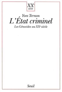 L'État criminel - les génocides au XX siècle