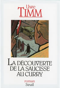 La découverte de la saucisse au curry