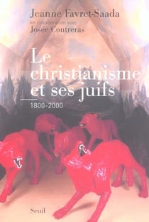 Le Christianisme et ses juifs (1800-2000)