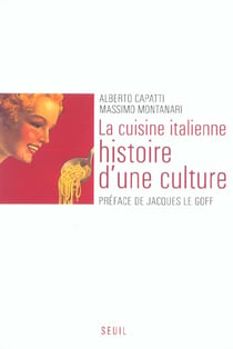 Cuisine italienne. histoire d'une culture (la)