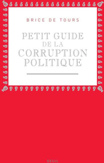 Petit guide de la corruption politique