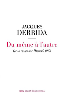 Du même à l'autre : Deux cours sur Husserl, 1963