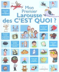 Mon premier larousse des c'est quoi