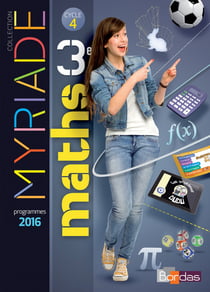Myriade : mathématiques - 3ème - manuel de l'élève (édition 2016)