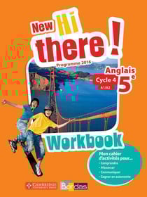 New hi there! : anglais - 5e - workbook de l'élève - programme 2016