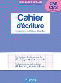 Cahier d'écriture : CM1, CM2 : entraînement méthodique à l'écriture : 9/11 ans (édition 2014)