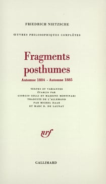 Fragments posthumes : (Automne 1884 - Automne 1885)