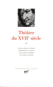 Théâtre du XVIIe siècle Tome 2