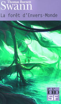 La forêt d'Envers-monde - les dieux demeurent