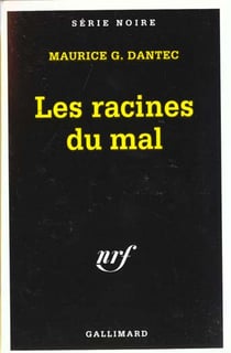 Les racines du mal