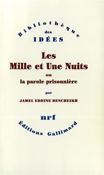 Les mille et une nuits ou la parole prisonnière