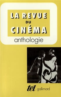 La revue du cinema - anthologie