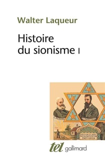 Histoire du sionisme Tome 1
