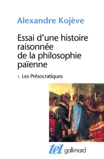 Essai d'une histoire raisonnée de la philosophie païenne Tome 1