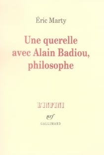 Une querelle avec Alain Badiou, philosophe