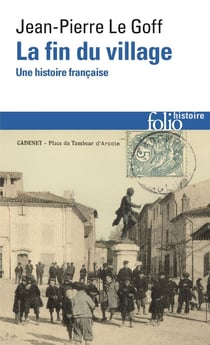 La fin du village - une histoire française