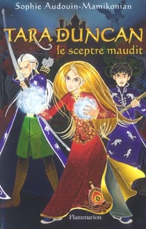 Tara Duncan Tome 3 - le sceptre maudit