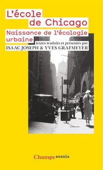 L'école de Chicago - naissance de l'écologie urbaine