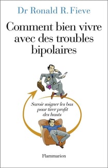 Comment bien vivre avec des troubles bipolaires