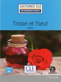 Tristan et Iseult - niveau 2 - A2 (édition 2017)